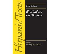 Anthony Lappin El Caballero De Olmedo by Lope De Vega Carpio (Tascabile)