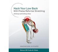 Anthony Lett Kenyi Hack Your Low Back With Pilates Reformer Stretc (Tascabile)