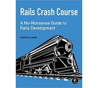 Anthony Lewis Rails Crash Course (Tascabile)