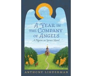 Anthony Linderman A Year in the Company of Angels (Tascabile)