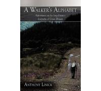 Anthony Linick A Walker's Alphabet (Tascabile)