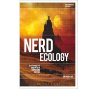 Anthony Lioi Nerd Ecology: Defending the Earth with Unpopular Cultur (Tascabile)