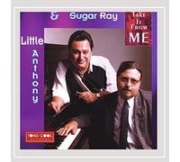 LITTLE ANTHONY & SUGAR RAY - Take It from Me