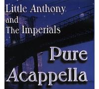 Anthony Little & The Imper - Pure Acapella By Anthony Little & The Imper (2010-09-07)