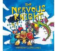 Anthony Lloyd Jones The Nervous Knight (Copertina rigida)