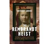 Anthony M. Amore The Rembrandt Heist (Copertina rigida)