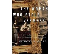 Anthony M. Amore The Woman Who Stole Vermeer (Tascabile)