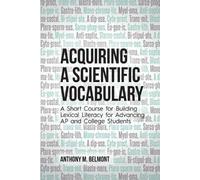 Anthony M Belmont Acquiring a Scientific Vocabulary (Tascabile)