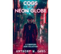 Anthony M Caro Cogs in a Neon Globe (Tascabile)