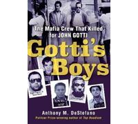 Anthony M. DeStefano Gotti's Boys (Copertina rigida)