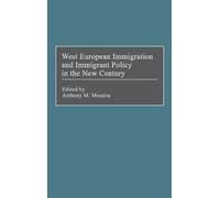 Anthony M. Mess West European Immigration and Immigrant Polic (Copertina rigida)