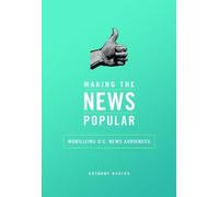 Anthony M Nadler Making the News Popular (Tascabile)
