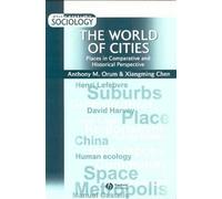 Anthony M. Orum Xiangming Chen The World of Cities (Tascabile)