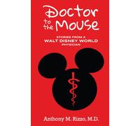 Anthony M Rizzo Doctor to the Mouse (Copertina rigida)