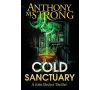 Anthony M Strong Cold Sanctuary (Tascabile) John Decker