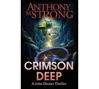 Anthony M Strong Crimson Deep (Tascabile) John Decker