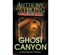 Anthony M Strong Ghost Canyon (Tascabile) John Decker Supernatural Thriller