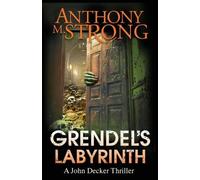 Anthony M Strong Grendel's Labyrinth (Tascabile) John Decker
