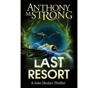 Anthony M Strong Last Resort (Tascabile) John Decker Supernatural Thriller
