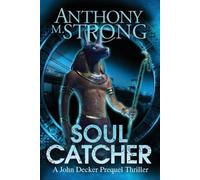 Anthony M Strong Soul Catcher (Tascabile) John Decker