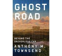 Anthony M. Townsend Ghost Road (Copertina rigida)
