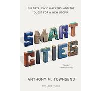 Anthony M. Townsend Smart Cities (Tascabile)