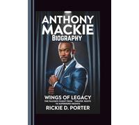 Anthony Mackie Biography: WINGS OF LEGACY--The Falcon’s Flight from Theater Roots to Superhero Heights