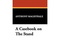 Anthony Magistrale A Casebook on the Stand (Tascabile)