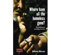 Anthony Marcus Where Have All the Homeless Gone? (Copertina rigida) Dislocations