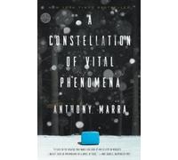 Anthony Marra A Constellation of Vital Phenomena (Tascabile)