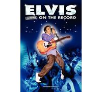 Anthony Massally Elvis - Uncensored on the Record (Tascabile)