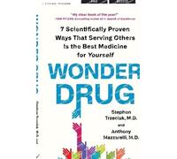 Anthony Mazzarelli Stephen Trzeciak Wonder Drug (Tascabile)