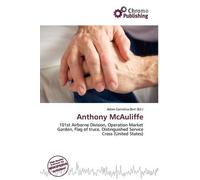 Anthony McAuliffe: 101st Airborne Division, Operation Market Garden, Flag of truce, Distinguished Service Cross (United States)