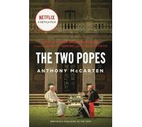 Anthony McCarten The Two Popes (Tascabile)