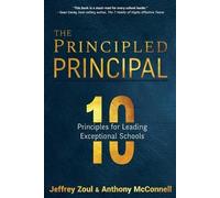 Anthony McConnell Jeffrey Zoul The Principled Principal (Tascabile)