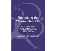 Anthony McElligott Rethinking the Weimar Republic (Copertina rigida)