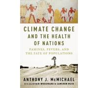 Anthony McMichael Climate Change and the Health of Nations (Copertina rigida)