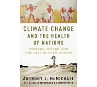 Anthony McMichael Climate Change and the Health of Nations (Copertina rigida)