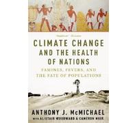 Anthony McMichael Climate Change and the Health of Nations (Tascabile)
