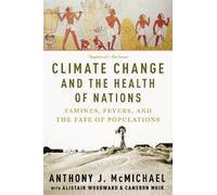 Anthony McMichael Climate Change and the Health of Nations (Tascabile)