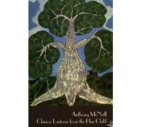 Anthony McNeill Chinese Lanterns from the Blue Child (Tascabile)