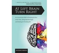 Anthony Meindl At Left Brain Turn Right (Tascabile)