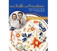 Anthony Meryl Grasse Gladys Landis Gr With Faith and Persist (Copertina rigida)