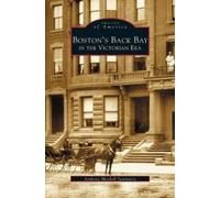 Anthony Mitchell Samm Boston's Back Bay in the Victorian Era (Copertina rigida)