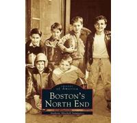 Anthony Mitchell Sammarco Boston's North End (Tascabile) Images of America