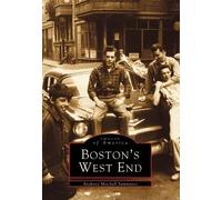 Anthony Mitchell Sammarco Boston's West End (Tascabile) Images of America