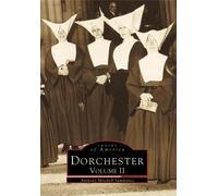 Anthony Mitchell Sammarco Dorchester (Tascabile) Images of America