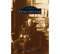 Anthony Mitchell Sammarco Dorchester (Tascabile) Images of America