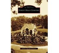 Anthony Mitchell Sammarco Forest Hills Cemetery (Tascabile) Images of America