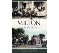 Anthony Mitchell Sammarco Milton (Tascabile) American Chronicles